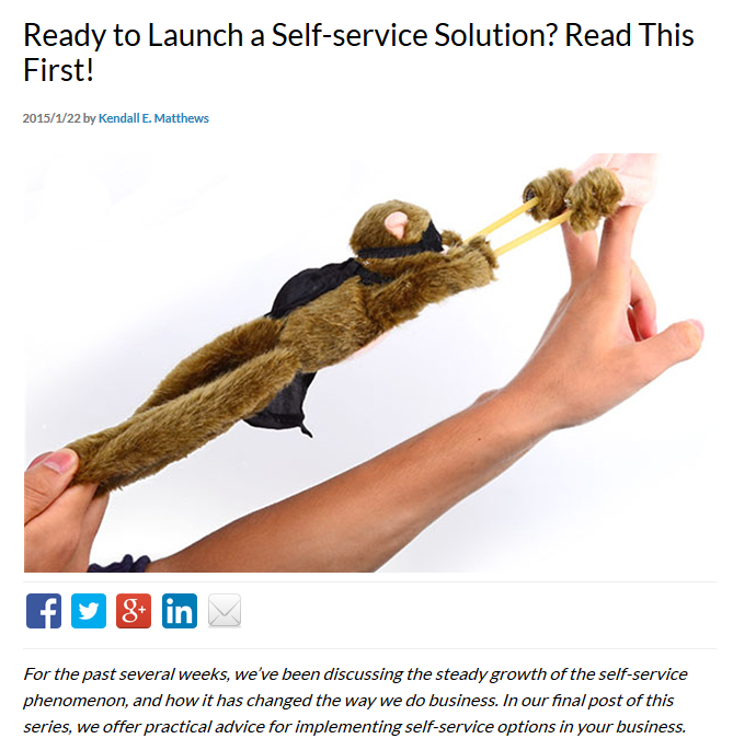 Headline: Ready to launch a self-service solution? Read this first! Image of a hand preparing to launch a flying monkey toy.